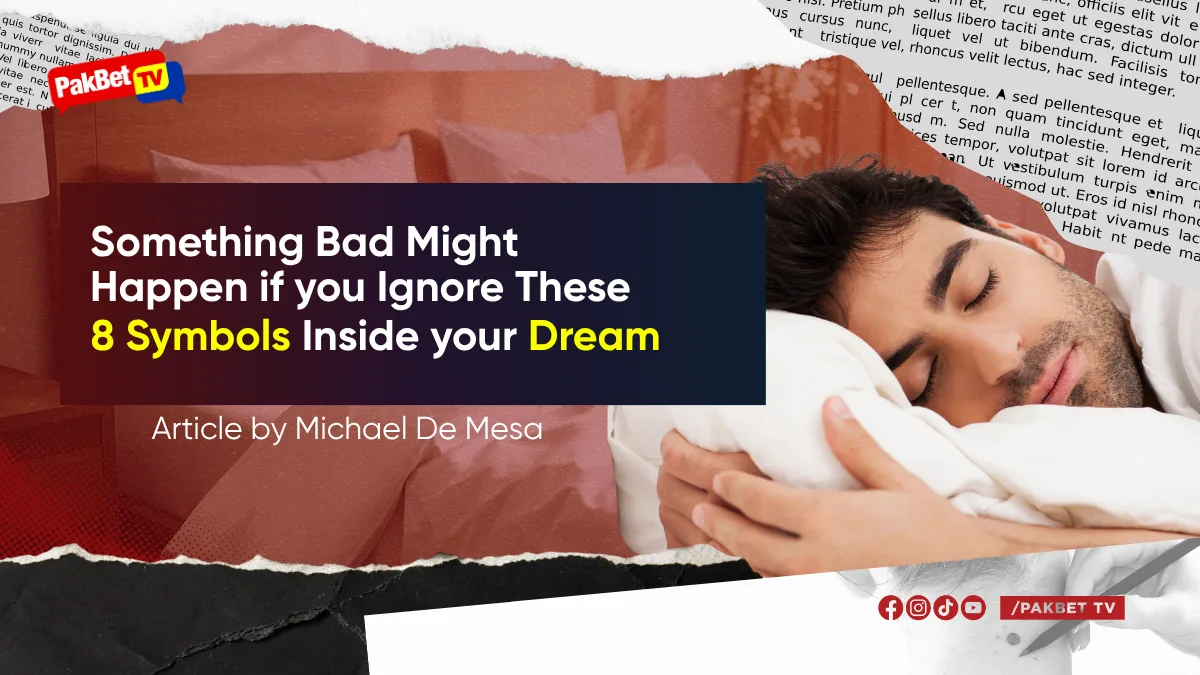 Something Bad Might Happen if you Ignore These 8 Symbols Inside your Dream